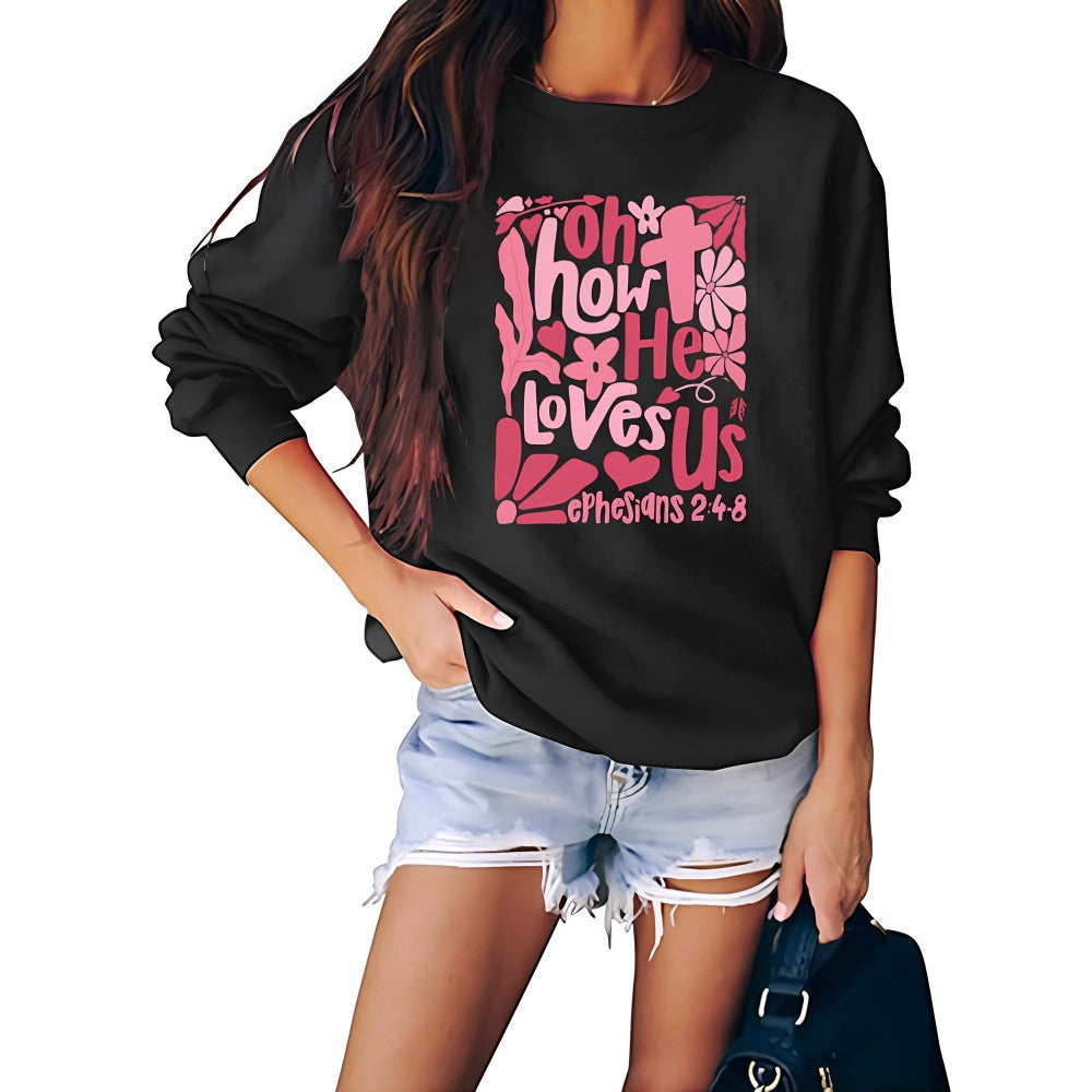 Oh How He Loves Us Christian Valentine Unisex Sweatshirt