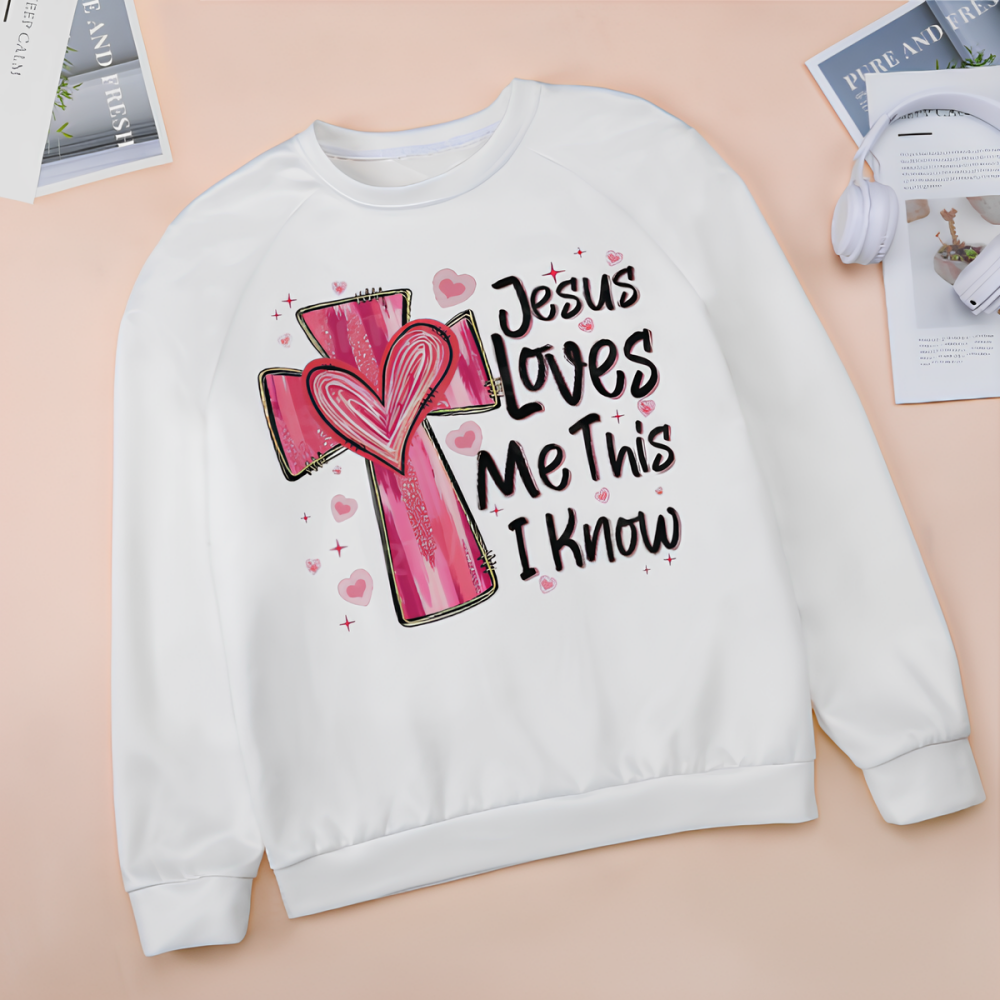 Jesus Loves Me Unisex Sweatshirt - Valentine’s Day Gift