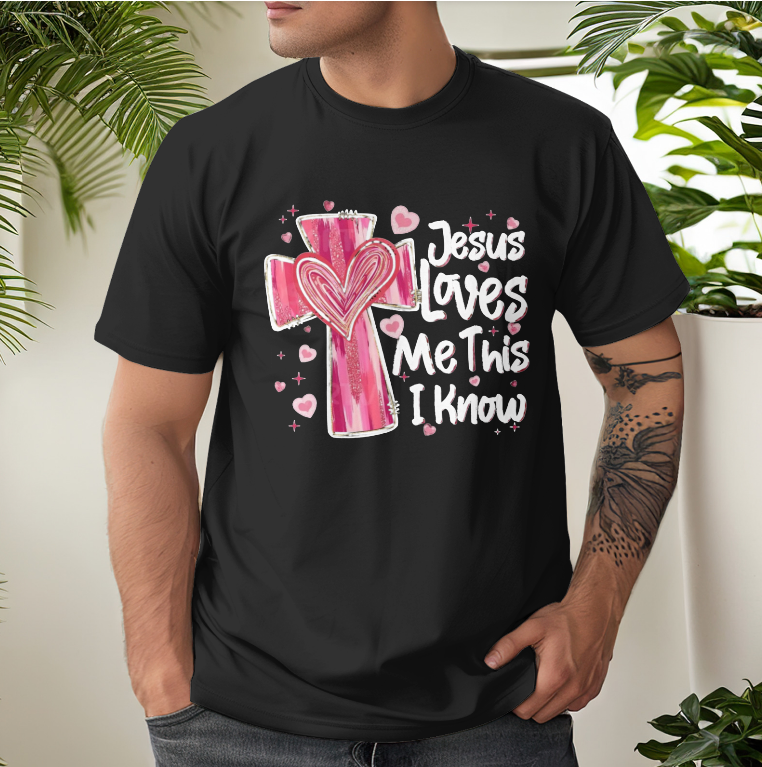 Jesus Loves Me Unisex T-Shirt - Valentine’s Day Gift