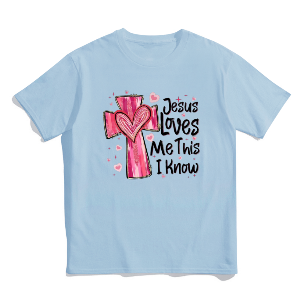 Jesus Loves Me Unisex T-Shirt - Valentine’s Day Gift