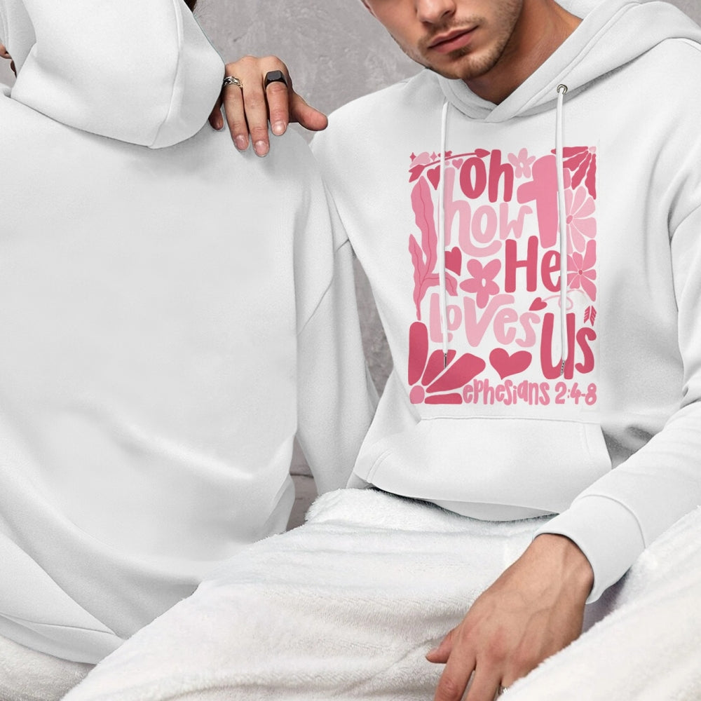 Oh How Jesus He Loves Us Christian Valentine Unisex Hoodie