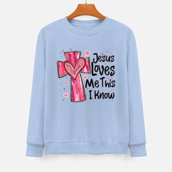 Jesus Loves Me Unisex Sweatshirt - Valentine’s Day Gift