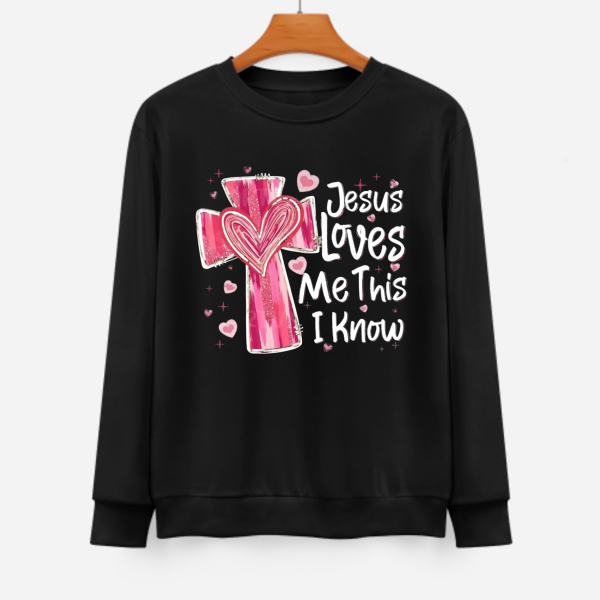 Jesus Loves Me Unisex Sweatshirt - Valentine’s Day Gift